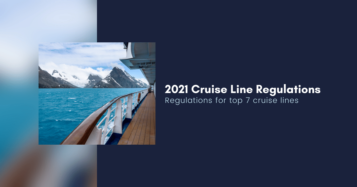 Top 7 cruise line rules 2021